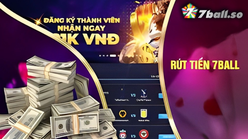 Rút tiền 7Ball