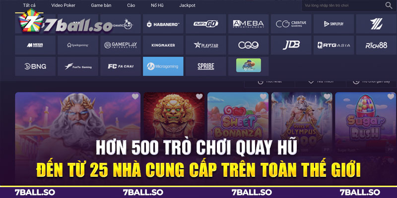Hơn 500 trò chơi quay hũ đến từ 25 nhà cung cấp trên toàn thế giới