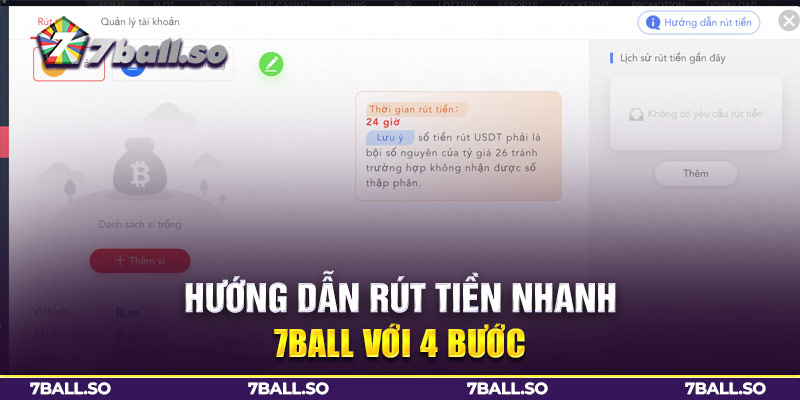 hướng dẫn rút tiền 7Ball với 4 bước