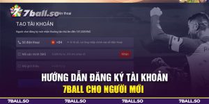 hướng dẫn đăng ký tài khoản 7ball cho người mới