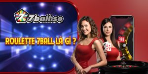 Roulette 7ball là gì?